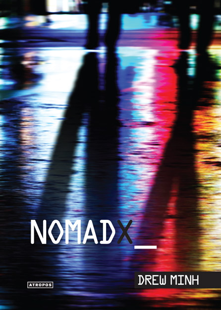 Nomad X, Drew Minh